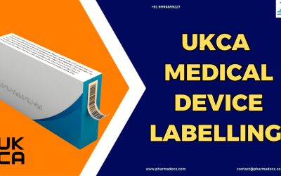 UKCA Medical Device Labelling Requirements: Your Guide