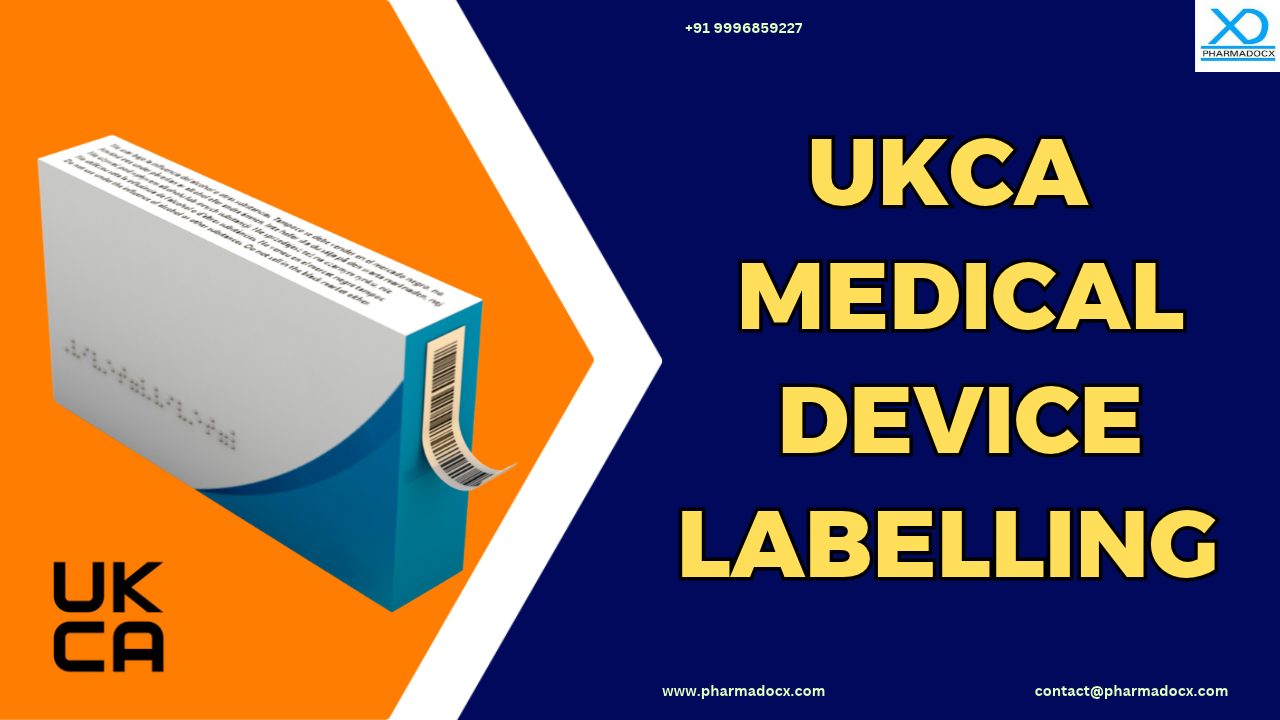 UKCA Medical Device Labelling Requirements
