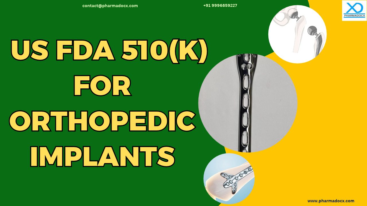 US FDA 510(k) for Orthopedic Implants